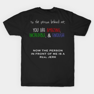 The person behind me T-Shirt